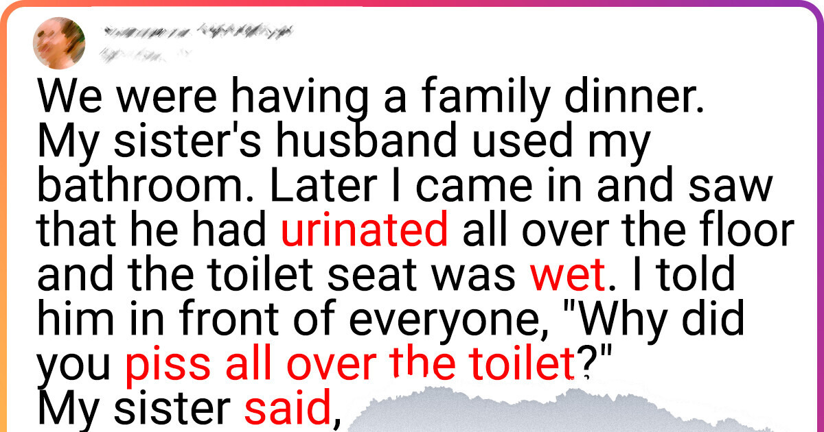 I Embarrassed My Sister’s Husband In Front of Everyone After He Made a Mess in the Bathroom I Embarrassed My Sister’s Husband In Front of Everyone After He Made a Mess in the Bathroom