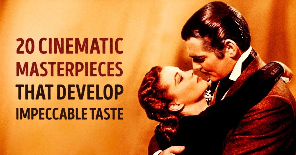 20 cinematic masterpieces for developing an impeccable taste in film