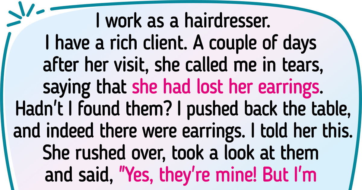 20 Stories From People Who Had an Unforgettable Experience With Their Clients 20 Stories From People Who Had an Unforgettable Experience With Their Clients