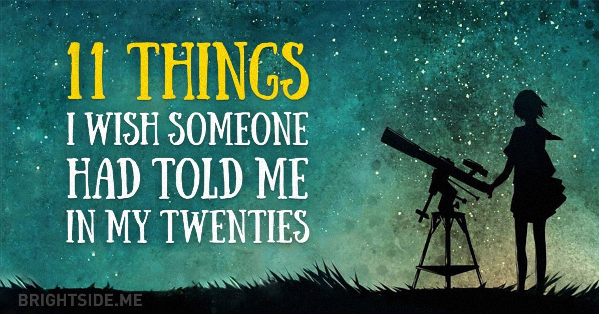 11 vital things I wish someone had told me in my twenties