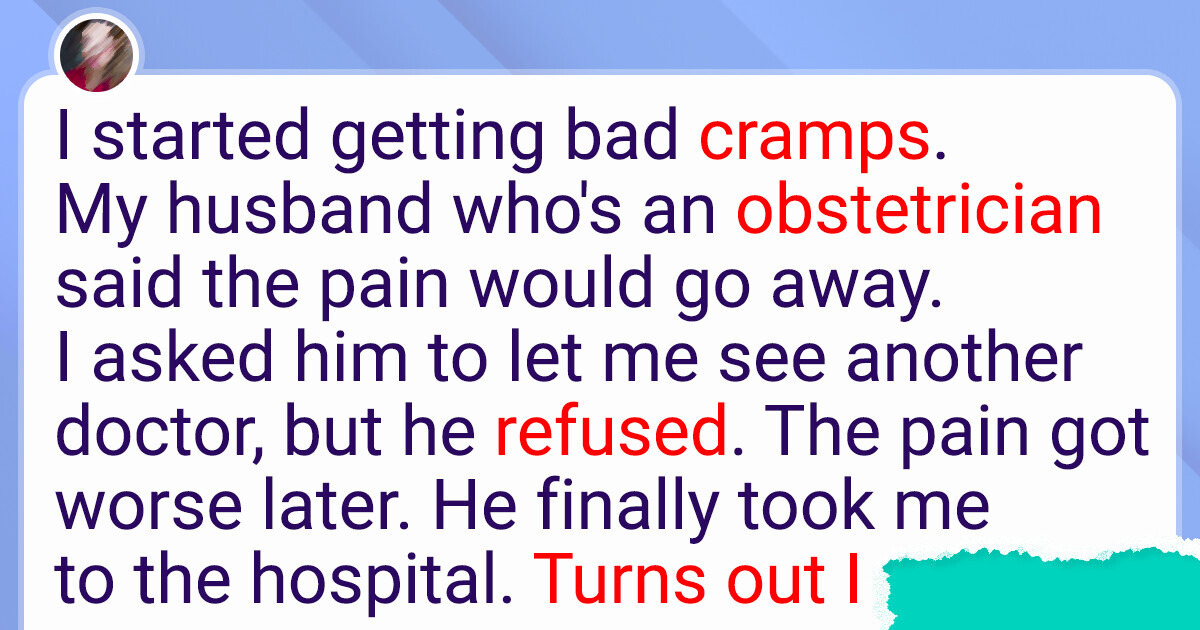 My Husband Didn’t Let Me Go to The Hospital Because He’s a Doctor My Husband Didn’t Let Me Go to The Hospital Because He’s a Doctor