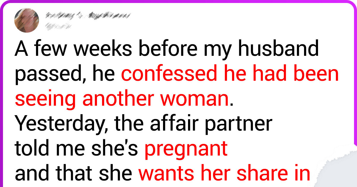 I Refused to Give the Mother of My Dead Husband’s Child His Possessions I Refused to Give the Mother of My Dead Husband’s Child His Possessions