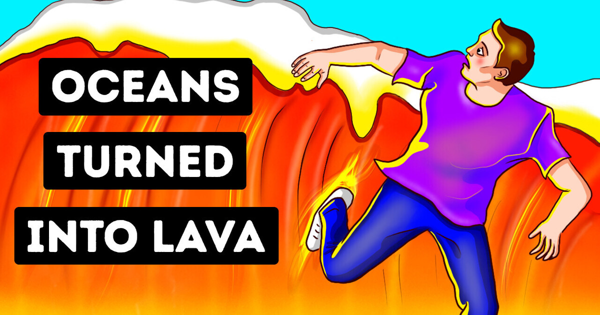 What If All Oceans Became Lava Suddenly