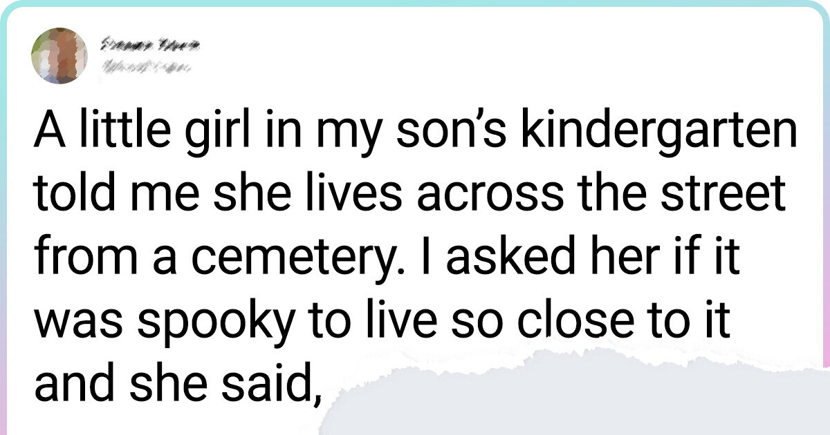 14 People Share Creepy Stories From Kids That Will Probably Make You Want to Sleep With the Lights On 14 People Share Creepy Stories From Kids That Will Probably Make You Want to Sleep With the Lights On