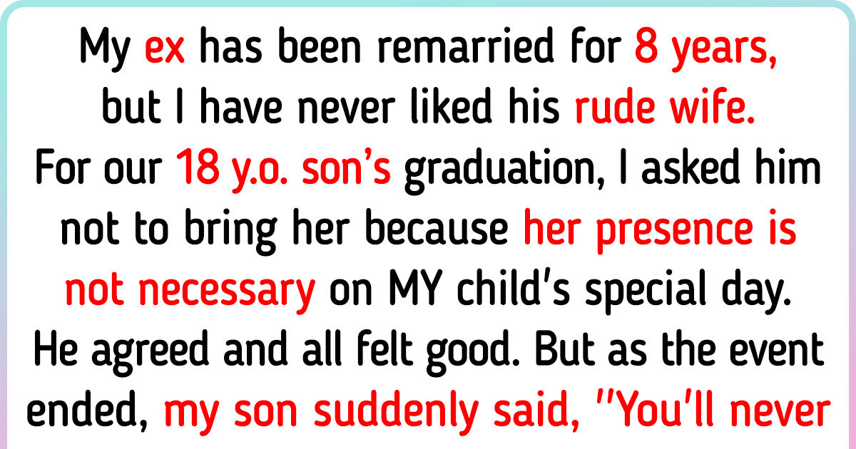 I Didn’t Want My Ex’s Wife at My Son’s Graduation — The Result Was Devastating I Didn’t Want My Ex’s Wife at My Son’s Graduation — The Result Was Devastating
