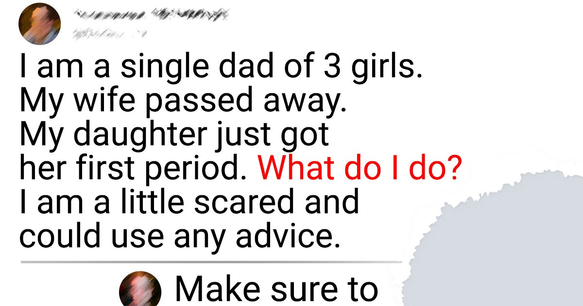 A Loving Dad Asks For Advice To Help His Daughter Through Her First Period Bright Side