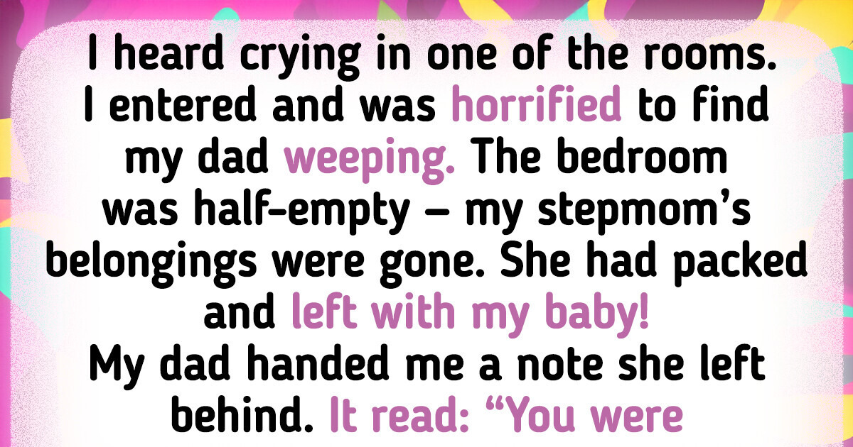 I Asked My Stepmom for Help With My Baby — Now She Refuses to Return Him I Asked My Stepmom for Help With My Baby — Now She Refuses to Return Him