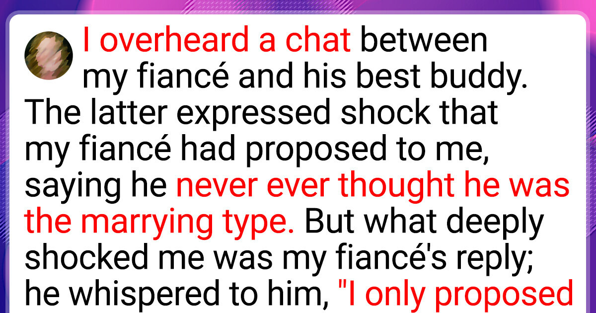 I Overheard My Fiancé Reveal to His Best Friend the Unsettling Motive Behind His Proposal I Overheard My Fiancé Reveal to His Best Friend the Unsettling Motive Behind His Proposal