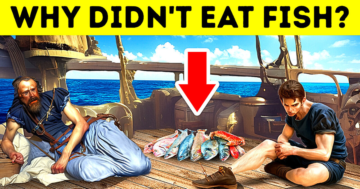 Why Sailors Starved Rather Than Eat Fish