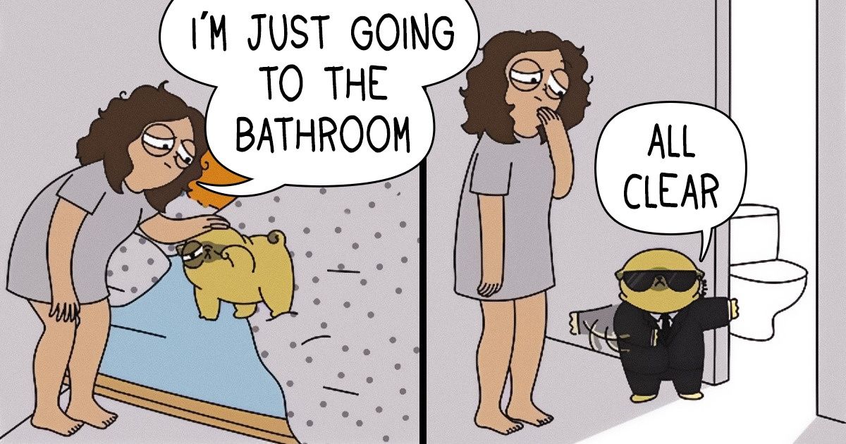 An Illustrator Shares the Reality of Living With a Pug, and It’s So Relatable, Every Dog Mom Will Agree An Illustrator Shares the Reality of Living With a Pug, and It’s So Relatable, Every Dog Mom Will Agree