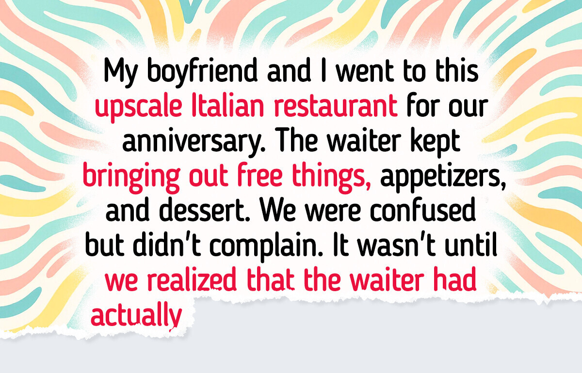 14 Restaurant Visits That Turned Into Once-in-a-Lifetime Stories 14 Restaurant Visits That Turned Into Once-in-a-Lifetime Stories