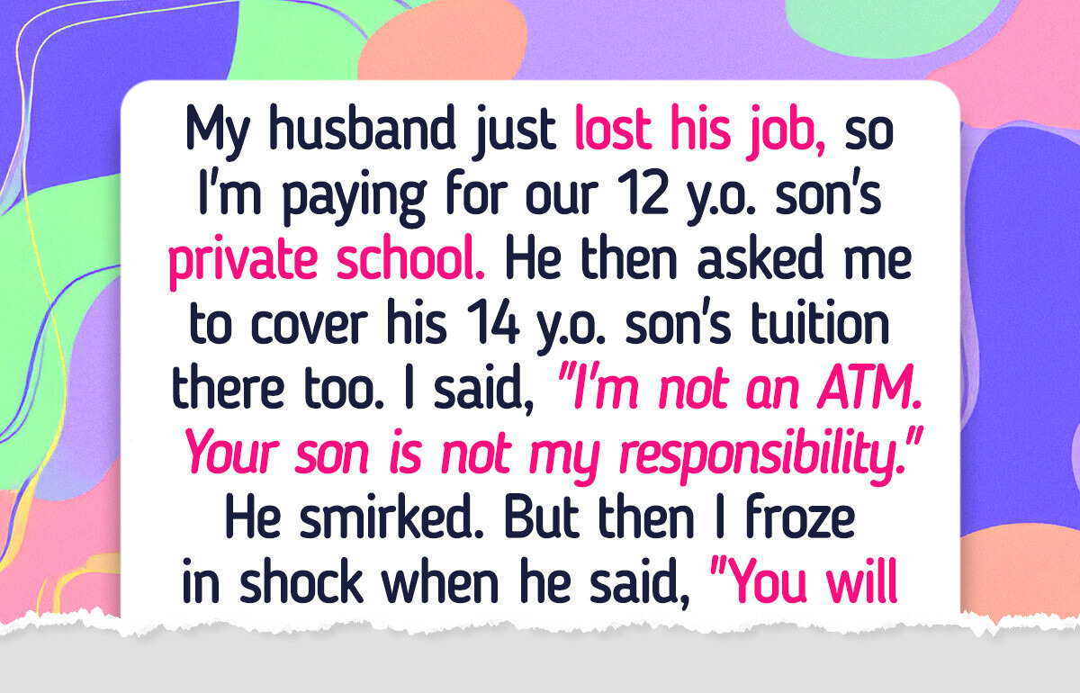 I Refused to Pay for My Stepson’s School, I’m Not a Walking ATM I Refused to Pay for My Stepson’s School, I’m Not a Walking ATM