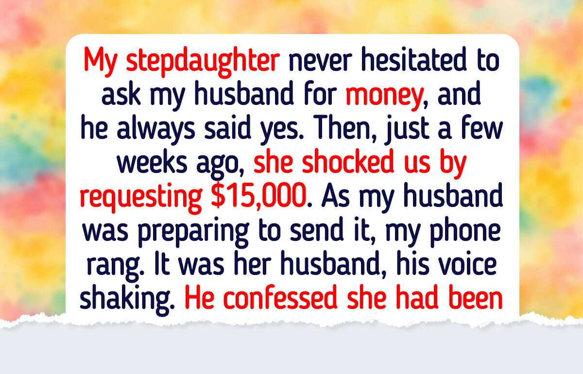 I Won’t Allow My Husband to Keep Sending Money to His Daughter I Won’t Allow My Husband to Keep Sending Money to His Daughter
