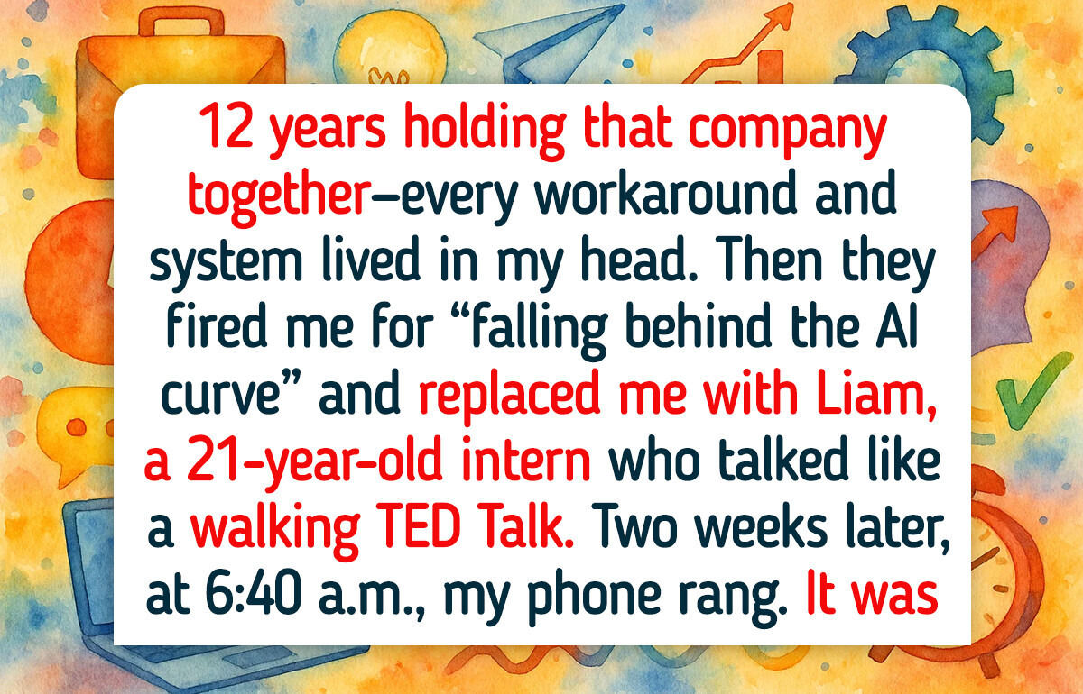 I Was Fired for an Intern — Karma Hit Fast