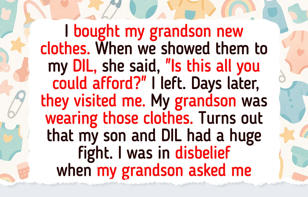 I Bought My Grandson New Clothes—My DIL Humiliated Me I Bought My Grandson New Clothes—My DIL Humiliated Me
