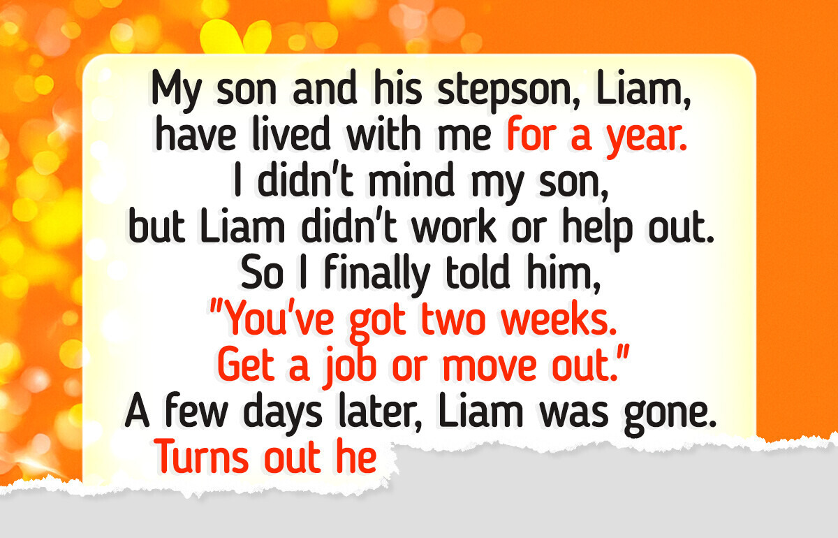 I Pushed My Son’s Unemployed Stepson to Grow Up, but Instead I Tore Our Family Apart I Pushed My Son’s Unemployed Stepson to Grow Up, but Instead I Tore Our Family Apart