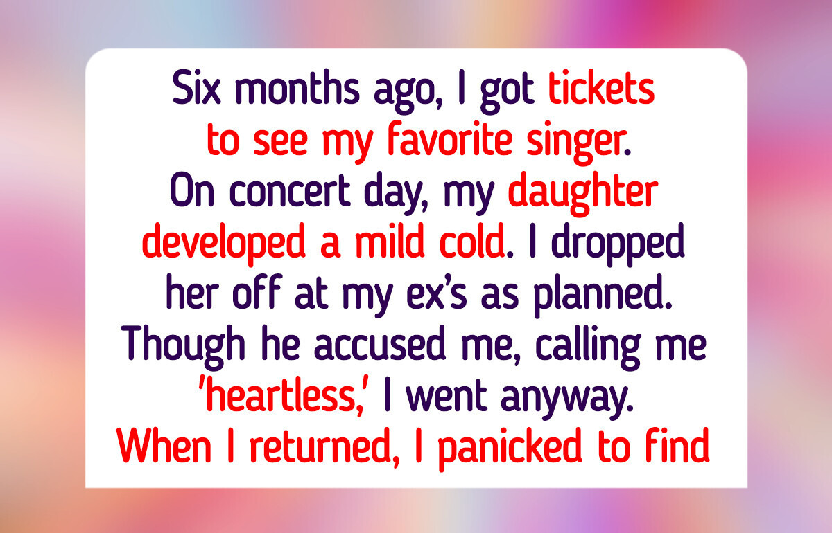 I Refused to Cancel My Concert for My Sick Daughter—Now My Family Is Divided I Refused to Cancel My Concert for My Sick Daughter—Now My Family Is Divided