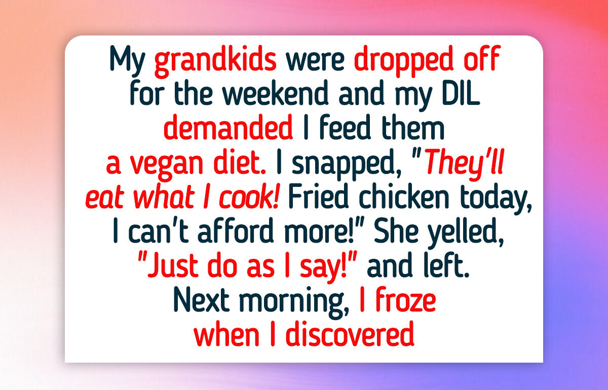 I Refused My DIL’s Outrageous Diet Demands—I’m Not an On-Call Chef