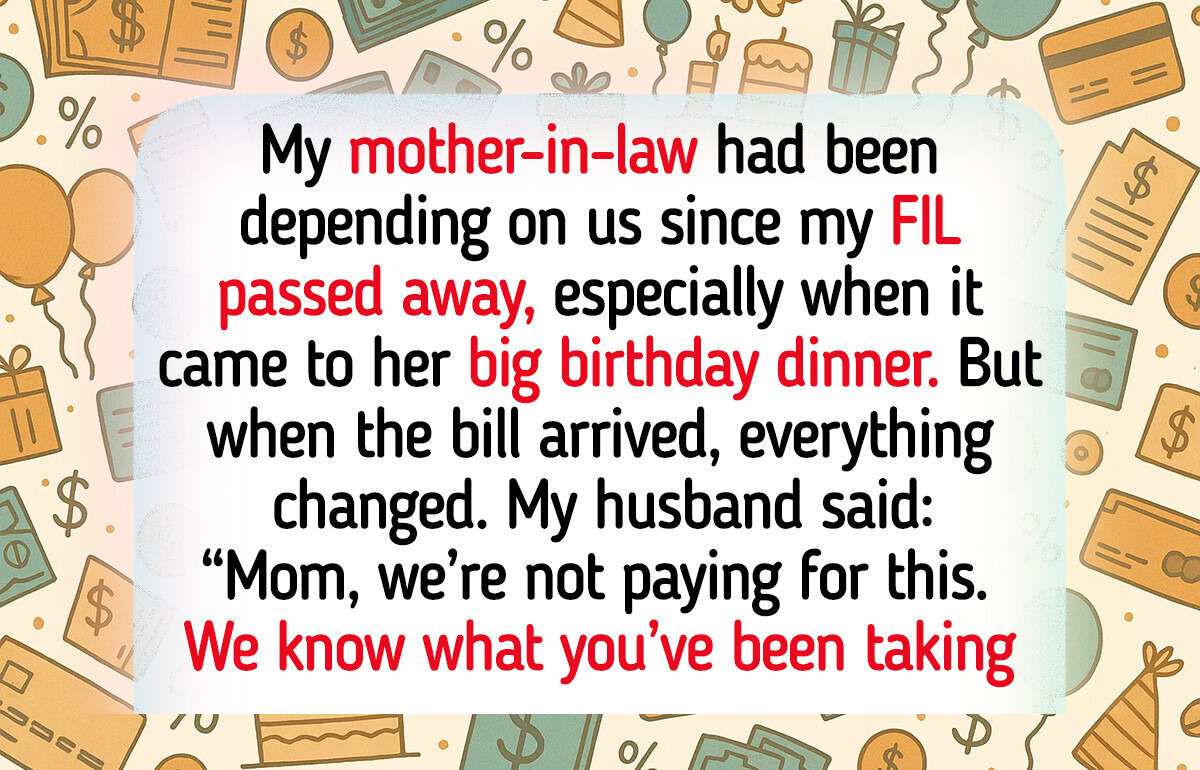 I Didn’t Pay for My MIL’s 68th Birthday — She Can’t Keep Using Me I Didn’t Pay for My MIL’s 68th Birthday — She Can’t Keep Using Me