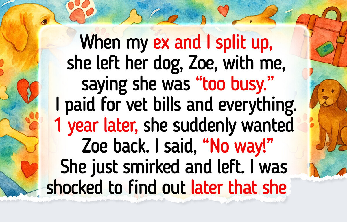 I Absolutely Refused to Return My Ex’s Abandoned Dog, and She Lost It Completely I Absolutely Refused to Return My Ex’s Abandoned Dog, and She Lost It Completely
