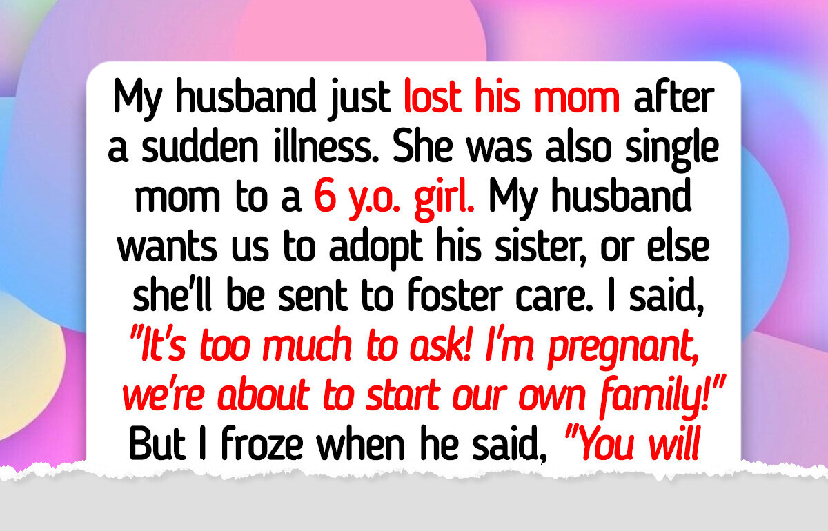 I Refused to Adopt My Husband’s Orphaned Sister—He Made Me Pay I Refused to Adopt My Husband’s Orphaned Sister—He Made Me Pay