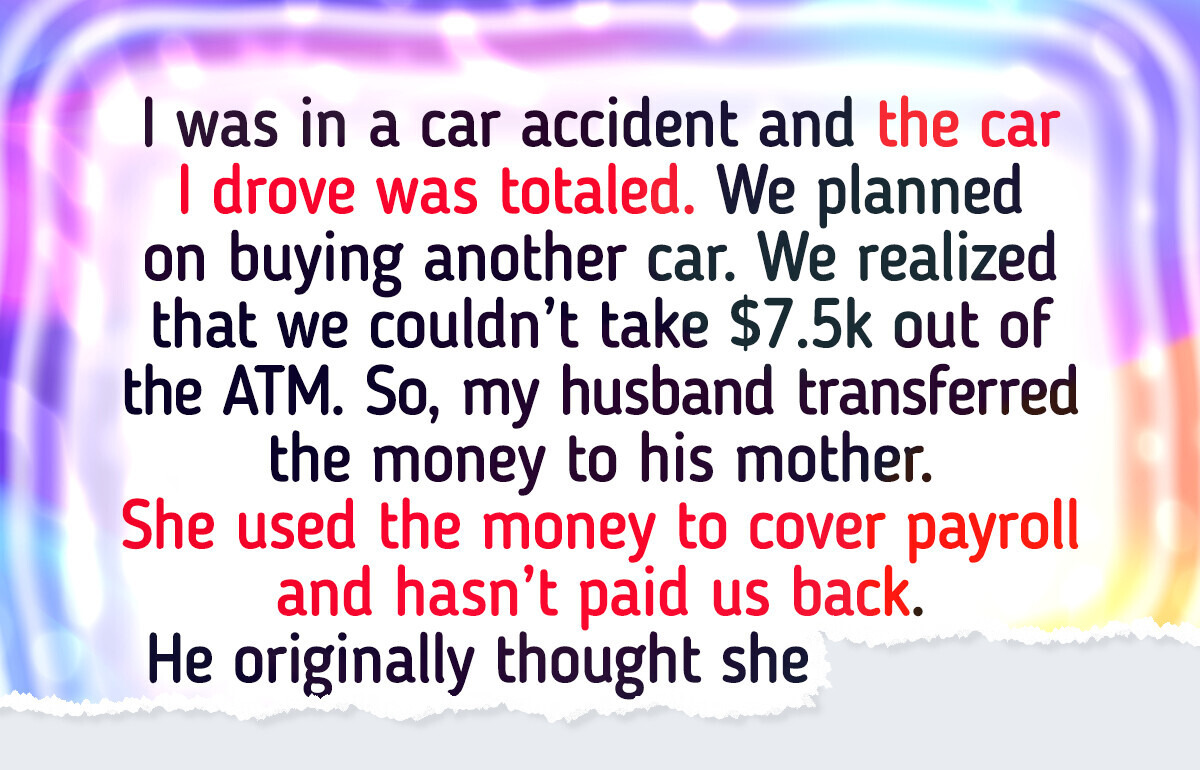 My Husband Lent Our Money to His Mother Instead of Prioritizing Our Family