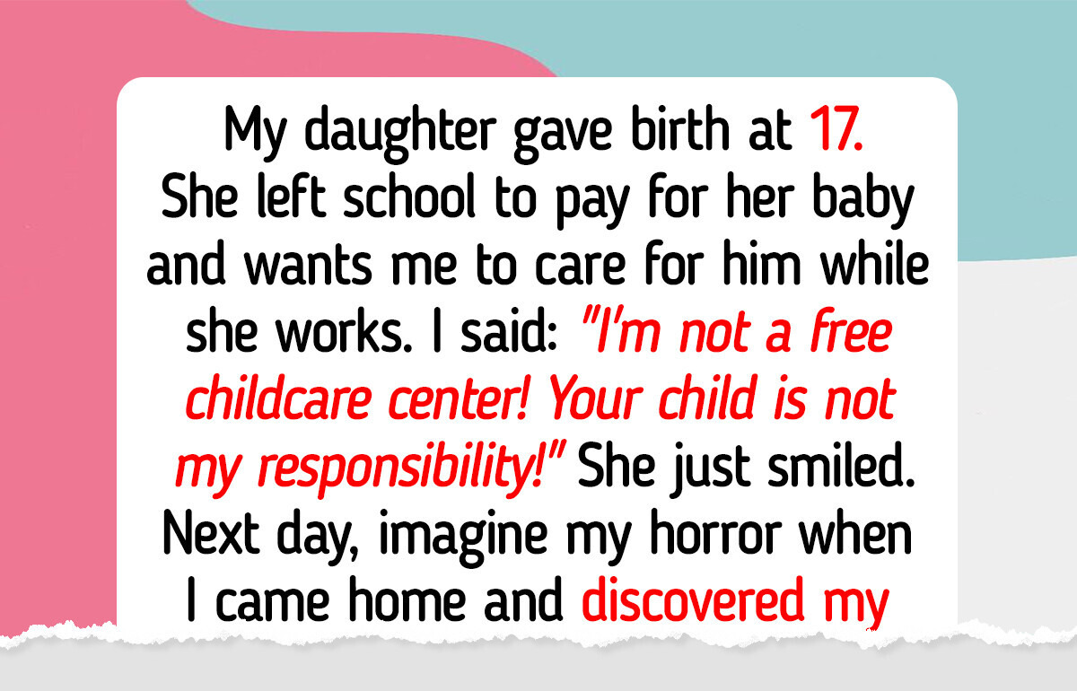 I Refuse to Care for My Daughter’s Baby, I’m Not a Free Childcare Center