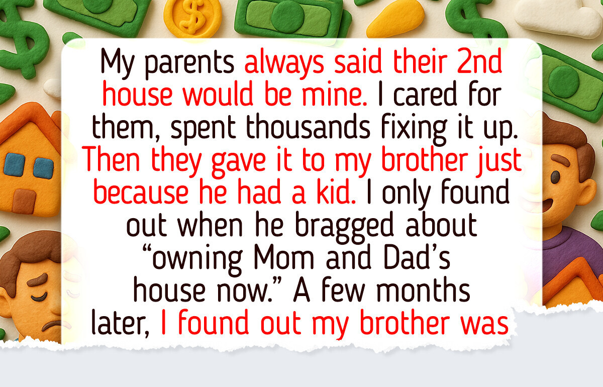 My Parents Gave My Brother the House They Promised Me—And They Learned Their Lesson