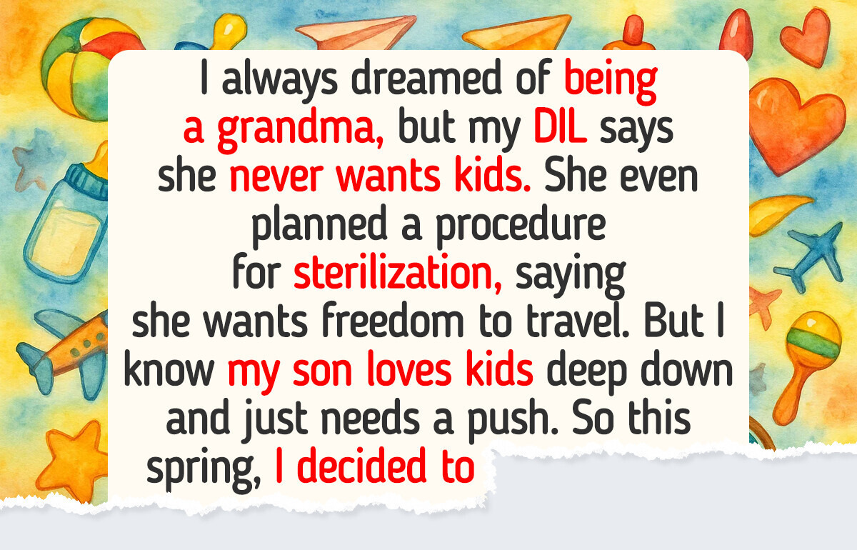 My DIL Refused to Start a Family, and I Couldn’t Watch Our Family Line End My DIL Refused to Start a Family, and I Couldn’t Watch Our Family Line End