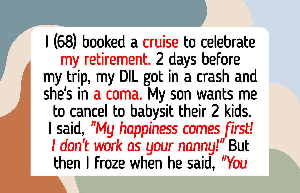I Refuse to Cancel My Retirement Trip to Be on Babysitting Duty