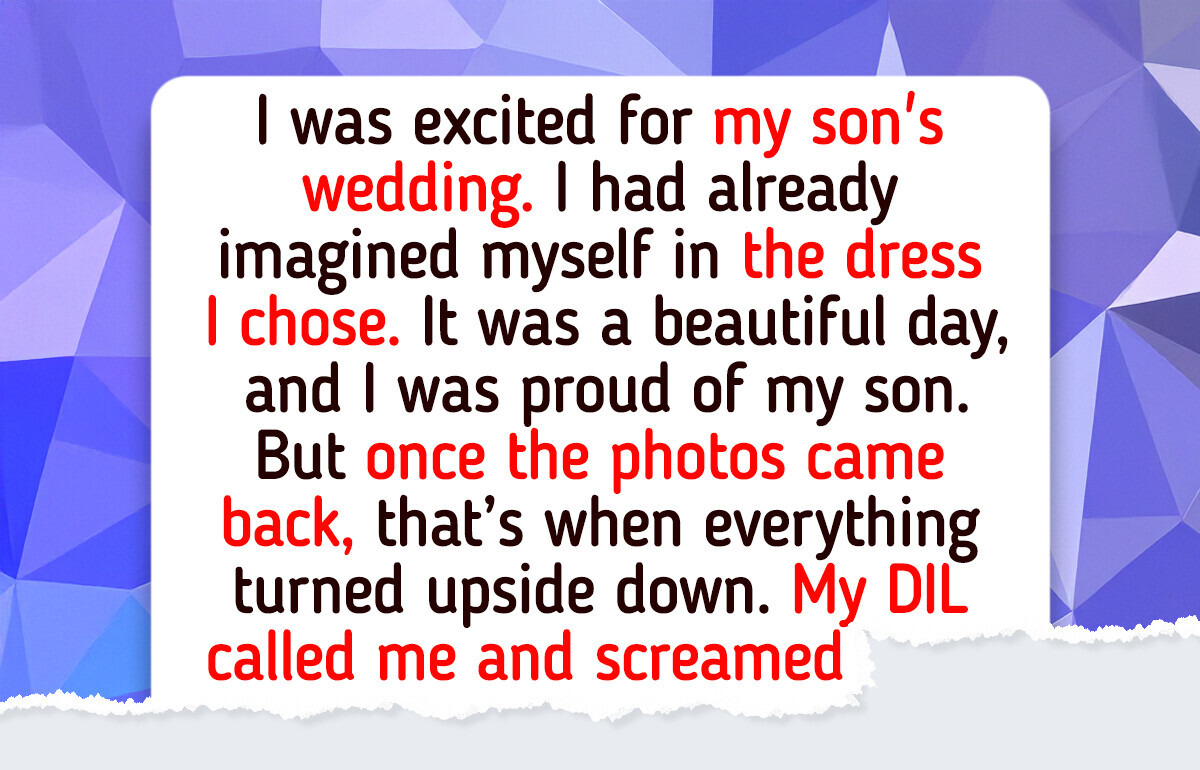 I Thought My Son’s Wedding Was Perfect, but My DIL Says My Dress Ruined Everything I Thought My Son’s Wedding Was Perfect, but My DIL Says My Dress Ruined Everything
