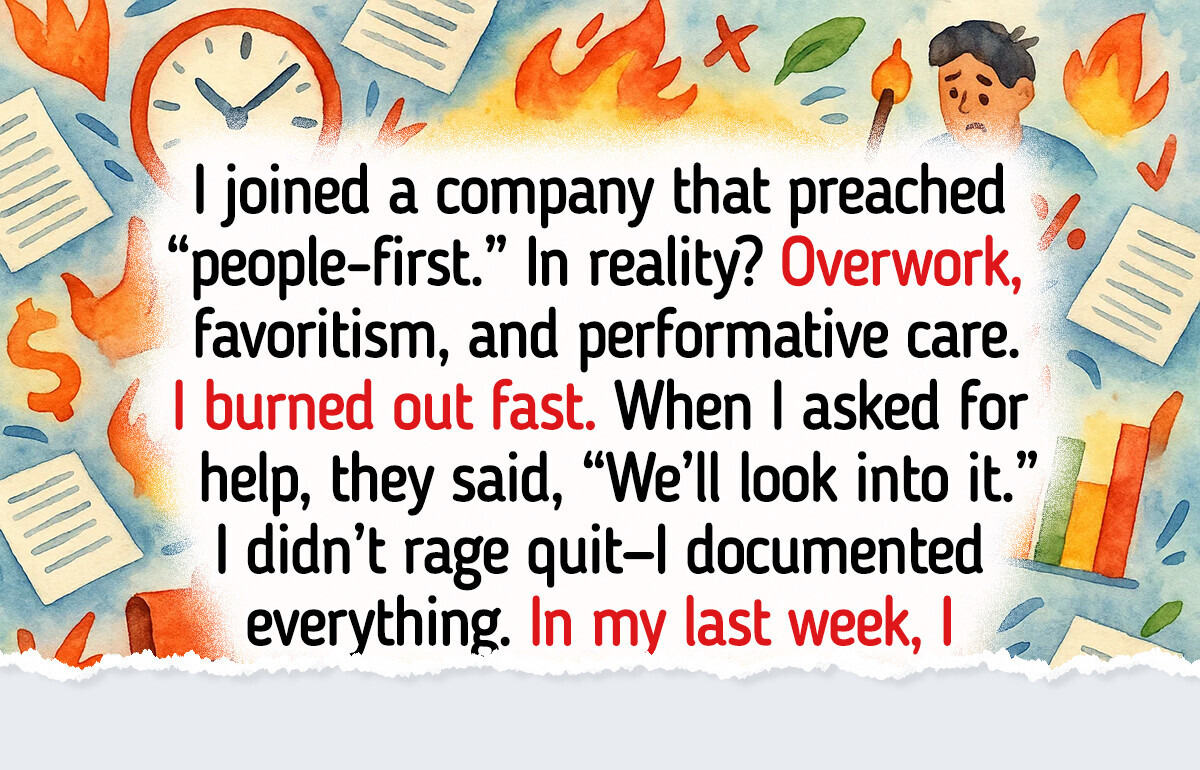I Called Out Our Fake Company Culture Before Quitting Job—Being Treated Like Dirt Wasn’t Part of the Deal I Called Out Our Fake Company Culture Before Quitting Job—Being Treated Like Dirt Wasn’t Part of the Deal