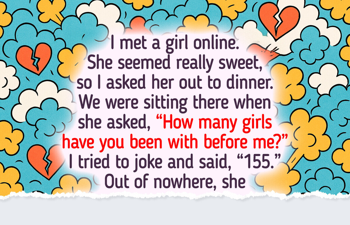 20 Men Who Went on Dates They’ll Remember Until Old Age 20 Men Who Went on Dates They’ll Remember Until Old Age