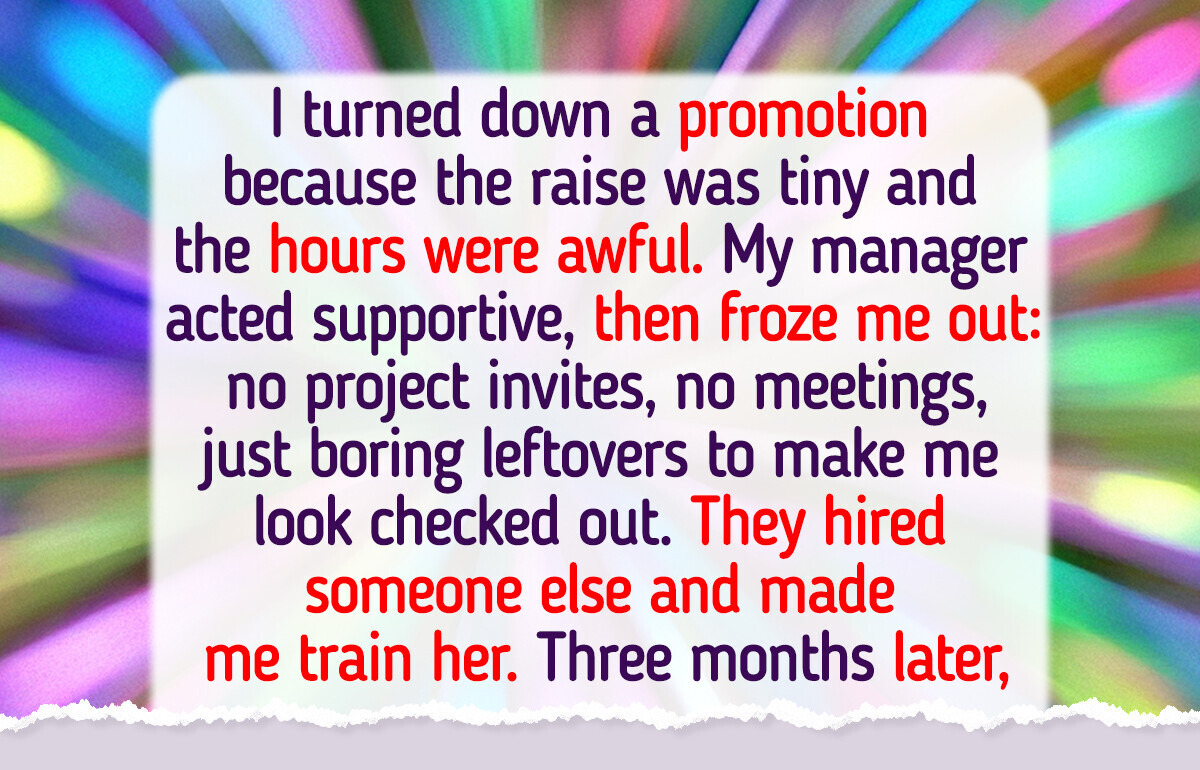 I Said No to a Promotion—And My Boss Found a Silent Way to Make Me Regret It I Said No to a Promotion—And My Boss Found a Silent Way to Make Me Regret It