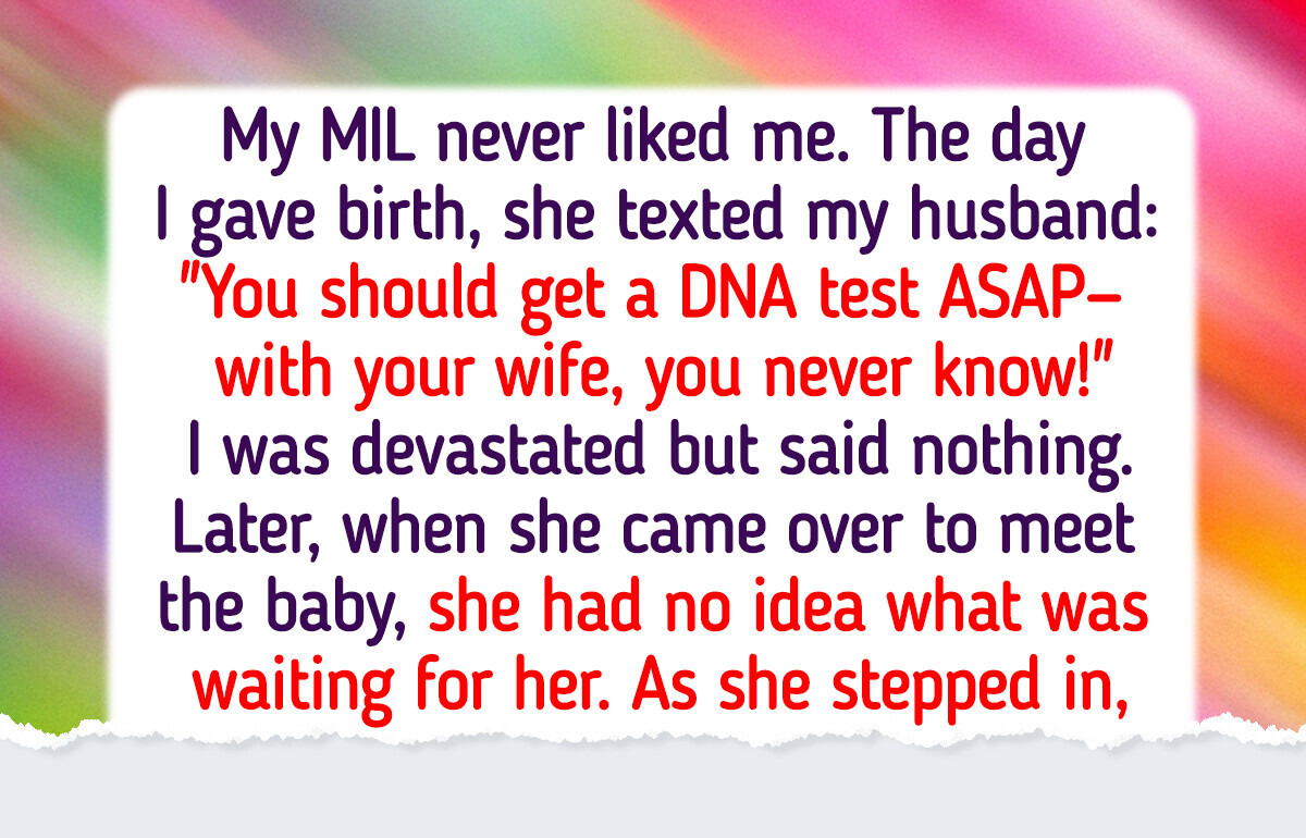 My MIL Demanded a Paternity Test for Our Baby—I Made Her Regret It My MIL Demanded a Paternity Test for Our Baby—I Made Her Regret It