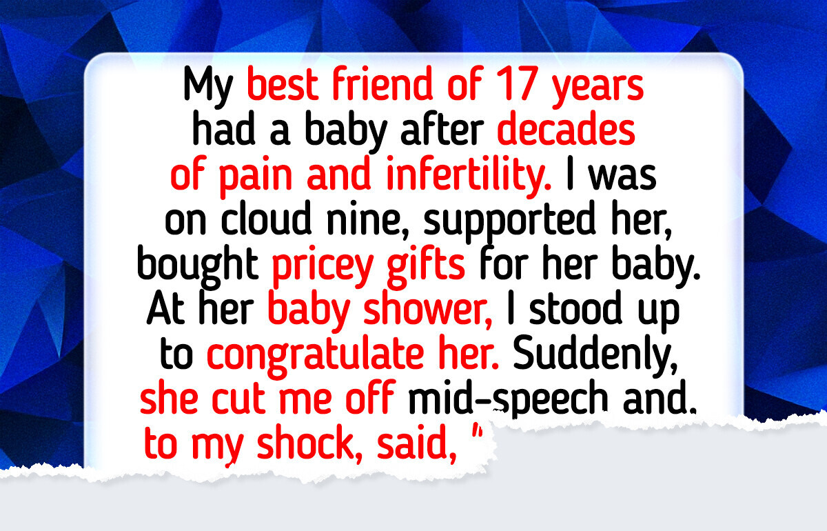 My BFF Invited Me to Her Baby Shower, It Turned Into My Worst Nightmare My BFF Invited Me to Her Baby Shower, It Turned Into My Worst Nightmare