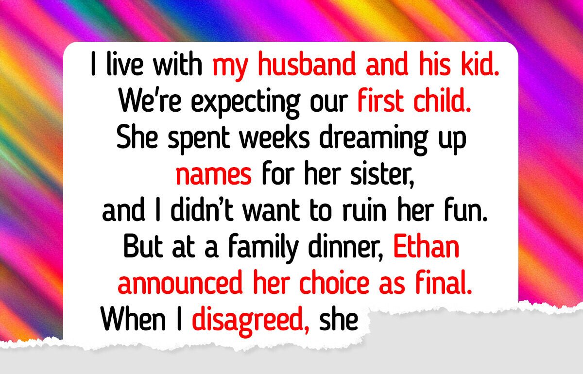I Won’t Let My Husband and Stepdaughter Name Our Baby