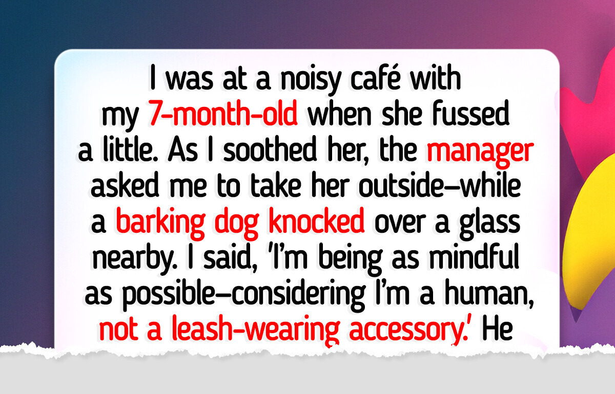 They Kicked Me Out Over a Crying Baby—But Let a Barking Dog Stay They Kicked Me Out Over a Crying Baby—But Let a Barking Dog Stay