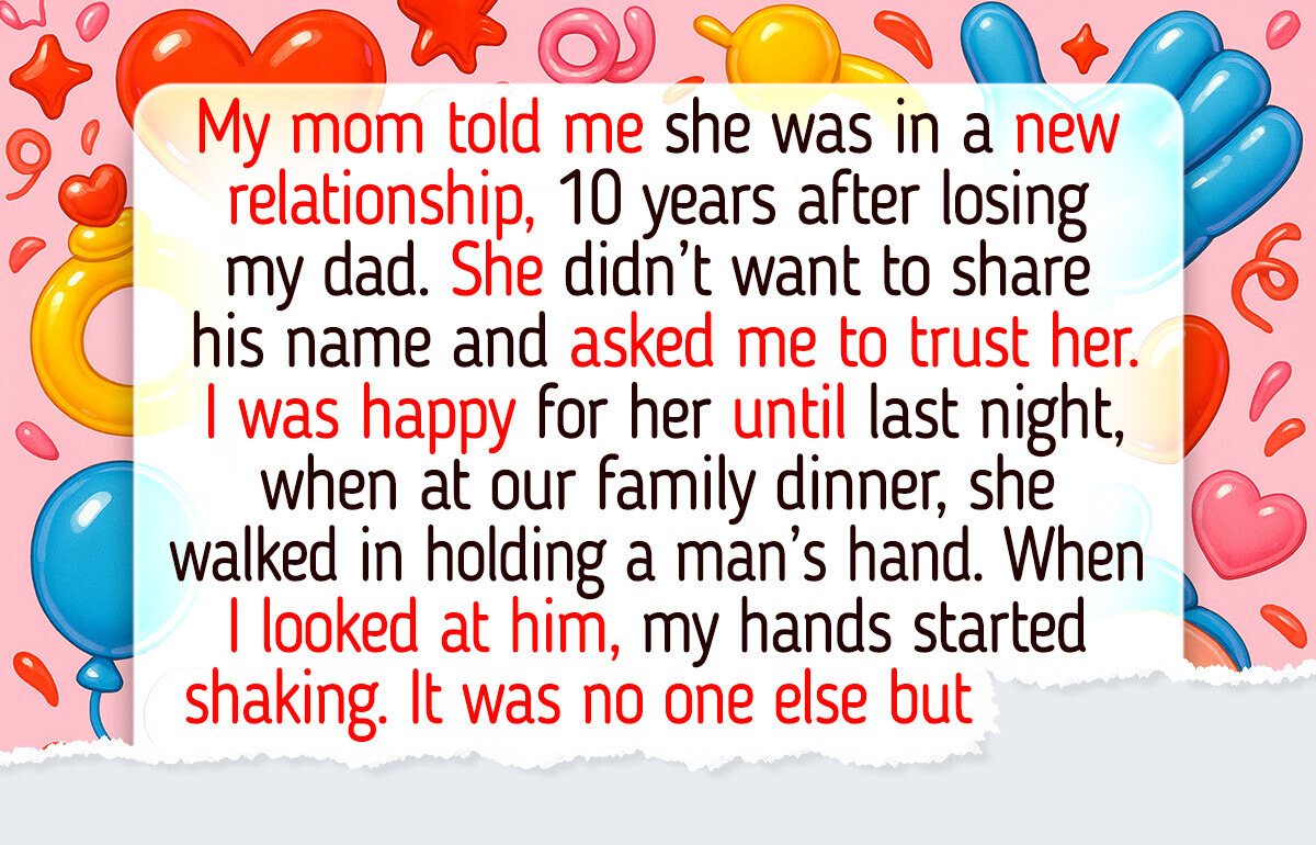 I Refuse to Accept My Mom’s New Boyfriend, She Needs a Reality Check