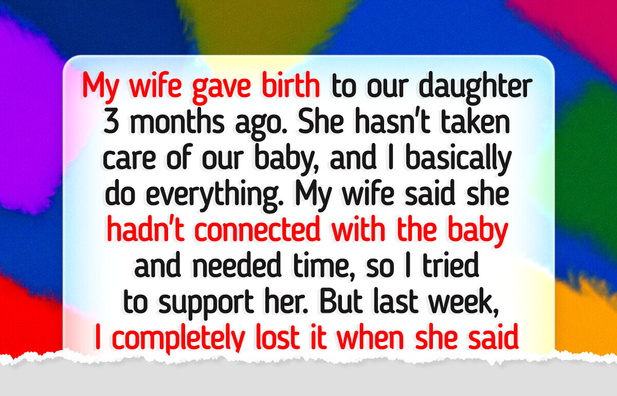 I Refused to Let My Wife Abandon Our Newborn Daughter, Her Reaction Left Me Numb I Refused to Let My Wife Abandon Our Newborn Daughter, Her Reaction Left Me Numb