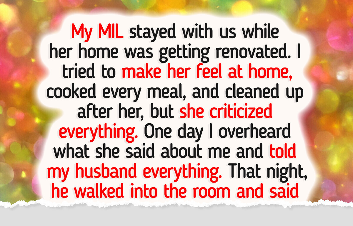My MIL Treated Me Like a Maid, My Husband Told Her What She Needed to Hear My MIL Treated Me Like a Maid, My Husband Told Her What She Needed to Hear