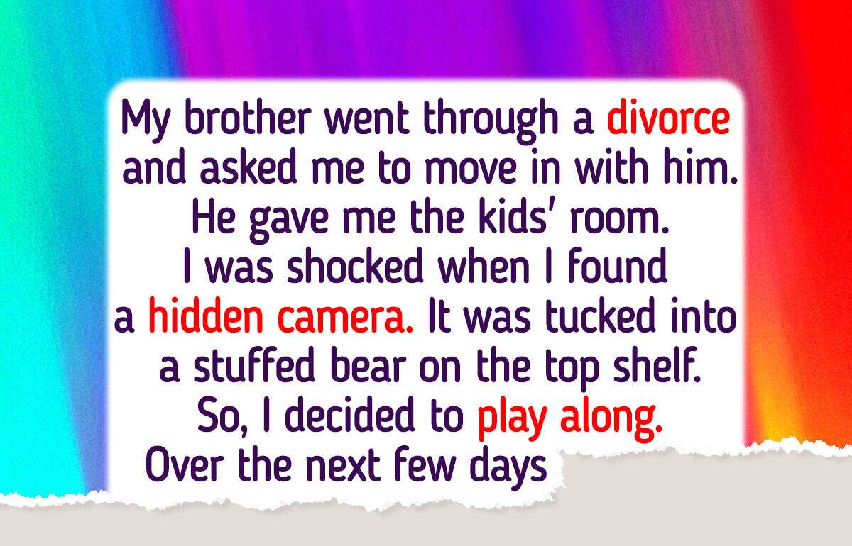 My Brother Demanded I Move In With Him, but I Quickly Regretted Saying Yes My Brother Demanded I Move In With Him, but I Quickly Regretted Saying Yes