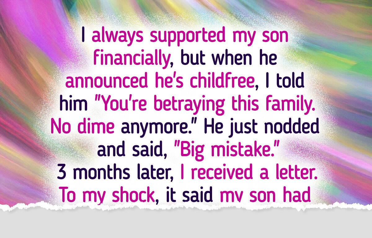 I Cut Off My Son for Not Wanting Kids—He Made Me Regret Every Word I Cut Off My Son for Not Wanting Kids—He Made Me Regret Every Word
