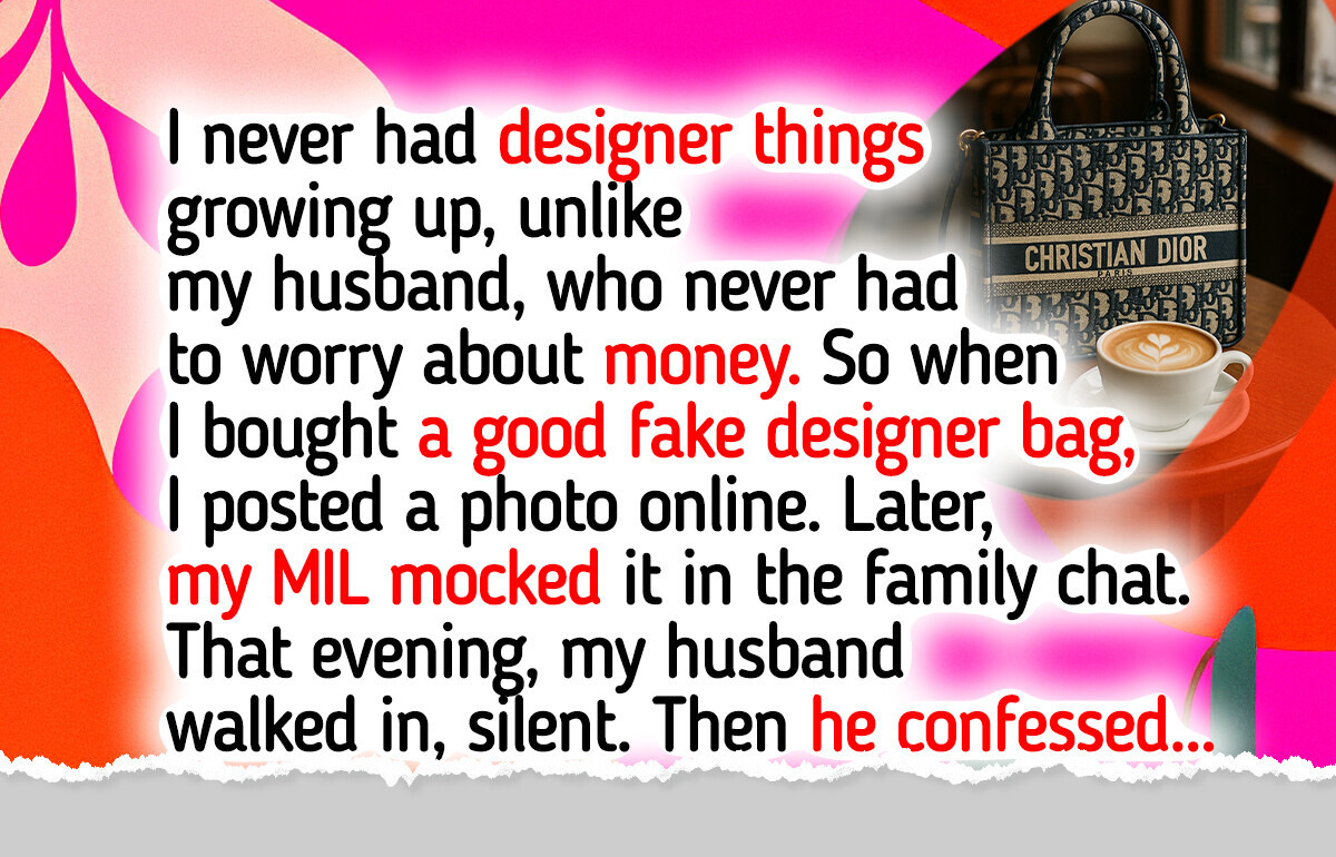 My MIL Humiliated Me for Buying a Fake Designer Bag My MIL Humiliated Me for Buying a Fake Designer Bag