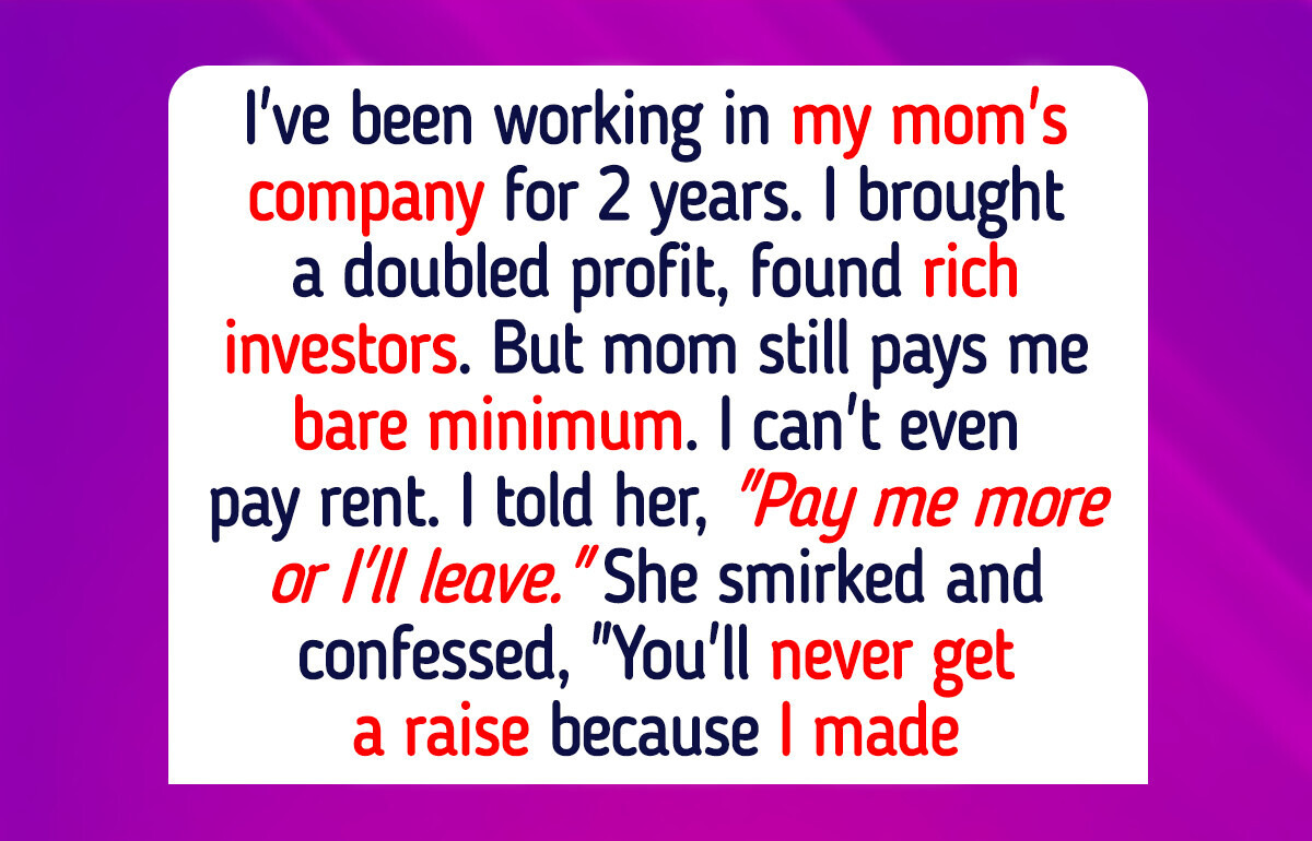I Refuse to Be a Free Slave in My Mom’s Business, Just Because We’re Family I Refuse to Be a Free Slave in My Mom’s Business, Just Because We’re Family