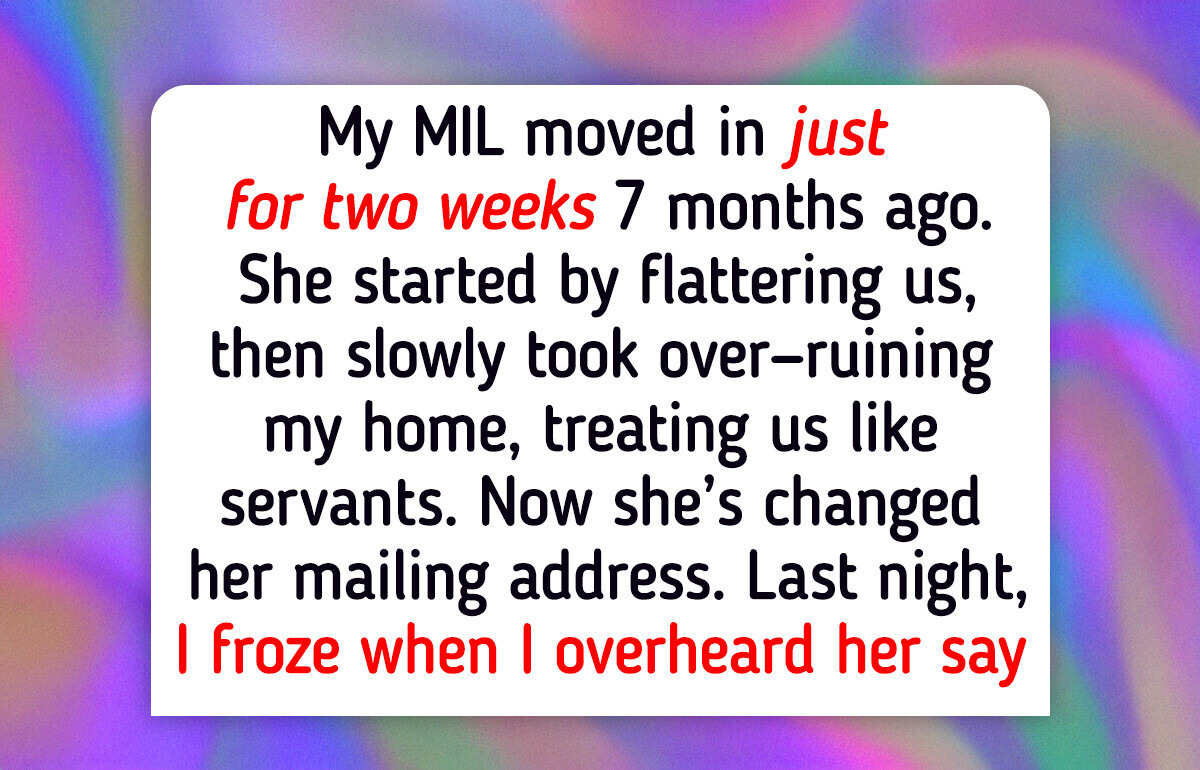 My MIL Moved in ‘for an Emergency’—Now She Refuses to Leave