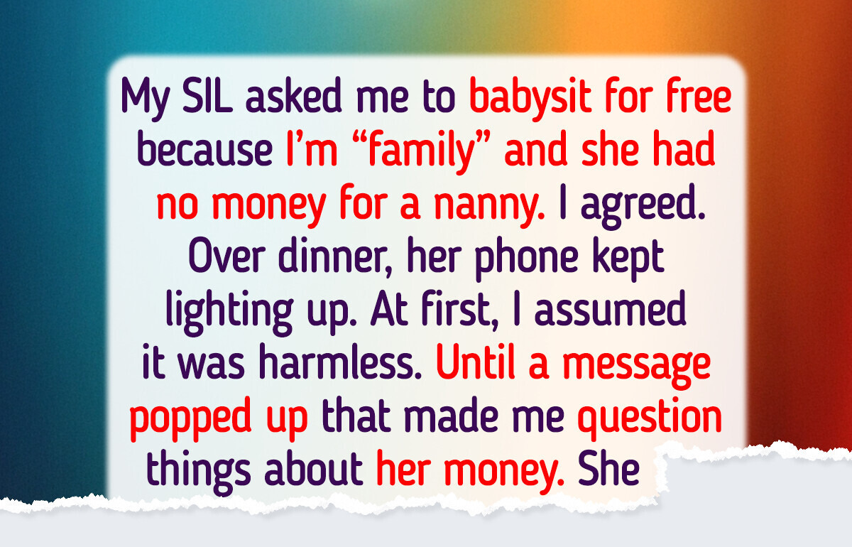 I Refused to Babysit My Sister-in-Law’s Kids, After What She Did Behind My Back I Refused to Babysit My Sister-in-Law’s Kids, After What She Did Behind My Back