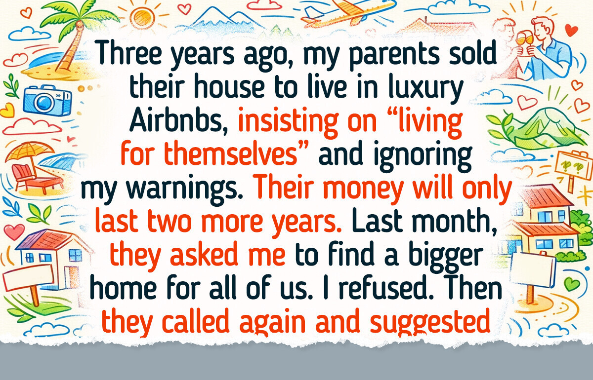 My Parents Sold Their Home to Live in Airbnbs Without a Retirement Plan—And I Refuse to Sacrifice