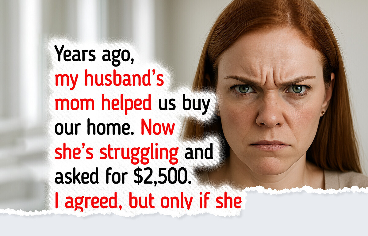 My Husband Wants to Lend His Mom $2,500 — But Not Unless My Conditions Are Met My Husband Wants to Lend His Mom $2,500 — But Not Unless My Conditions Are Met