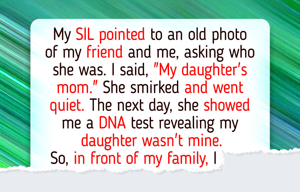 My SIL Secretly Tested My Toddler’s DNA, She Didn’t See My Response Coming My SIL Secretly Tested My Toddler’s DNA, She Didn’t See My Response Coming